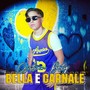 Bella e carnale