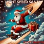 Light Speed Santa