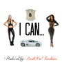 I Can (Explicit)