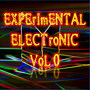 Experimental Electronic Vol 0 (Strange Electronic Experiments blending Darkwave, Industrial, Chaos, Ambient, Classical and Celtic Influences)