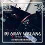 DJ ORAY WELANG