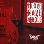 I Love Rave 'n Roll (Explicit)