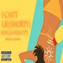 I Can't Lie (Shorty) [Explicit]