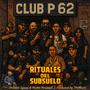 RITUALES DEL SUBSUELO (feat. DeLaRueSquad, Antibioticos & Elramses) [Explicit]