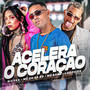 Acerela o Coração (Explicit)