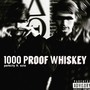 1000 Proof Whiskey (feat. SOLØ ) [Explicit]