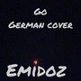 Go german cover (feat. King perry) [Explicit]