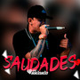 Saudades (Explicit)