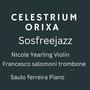 Celestrium Orixa Sosfreejazz