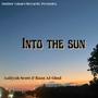 Into The Sun (Explicit)