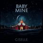 Baby Mine (feat. Ann Marie Nacchio, Paola Bennet & Nicole Sutherland)