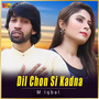 Dil Chon Si Kadna - Single