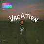 Vacation (Explicit)