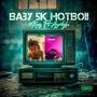 Baby 5K HotBoii (Diss) (feat. 5Knez)