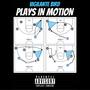 Plays In Motion (Explicit)