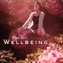 Time for Wellbeing: Mindfulness Relaxation, Calm Zen, Meditation Music, Deep Meditation and Yoga Exercises, Body & Mind Healing Songs