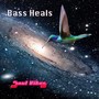 Bass Heals