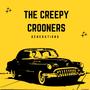 THE CREEPY CROONERS