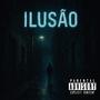 ILUSÃO (feat. MC Savin) [Versão BH] [Explicit]