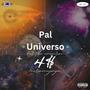 Pal Universo / For The Universe (Explicit)