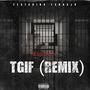 TGIF (feat. YvngxJr) [Remix] [Explicit]