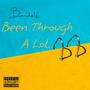 Been Through Alot (Explicit)