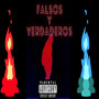 Falsos Y Verdaderos (Explicit)