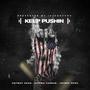 Keep Pushin' (feat. Jayway Sosa, Deniro Farrar, HotBoy Shaq & SvnRey) [Explicit]