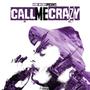 Call Me Crazy (Explicit)