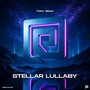 Stellar Lullaby