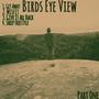 Birds Eye View, Vol. 1 (Explicit)