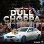 Dull Choppa (feat. DJ Treasure Music)