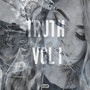 Truth, Vol. 1 (Explicit)