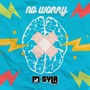 No Worry