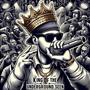 King Of The Underground Seen (Explicit)