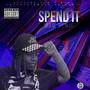 Spend it (Explicit)