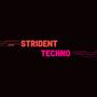 STRIDENT TECHNO