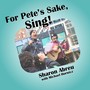 For Pete's Sake, Sing!