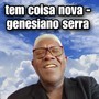 Tem Coisa Nova