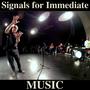 Signals for Immediate Music