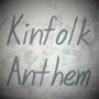 Kinfolk Anthem