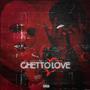 Ghetto Love Song/Toxic Love (feat. ChainGang G) [Explicit]