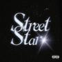 Streetstar (feat. Ma Ki) [Explicit]