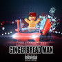 Gingerbread Man (Explicit)