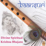 Baansuri: Divine Spiritual Krishna Bhajans