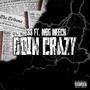 Goin Crazy (feat. MBG Meech) [Explicit]