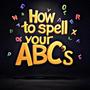 How To Spell (Explicit)