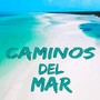 Caminos del Mar