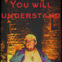 you will understand (Explicit)