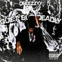 QUIET BUT DEADLY (Explicit)